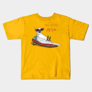 Bitch don't kill my vibe Kids T-Shirt